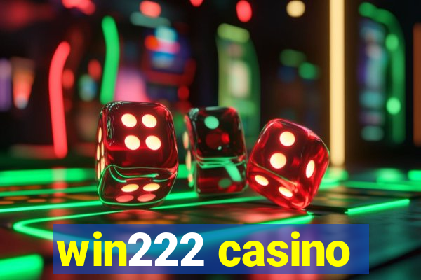 win222 casino